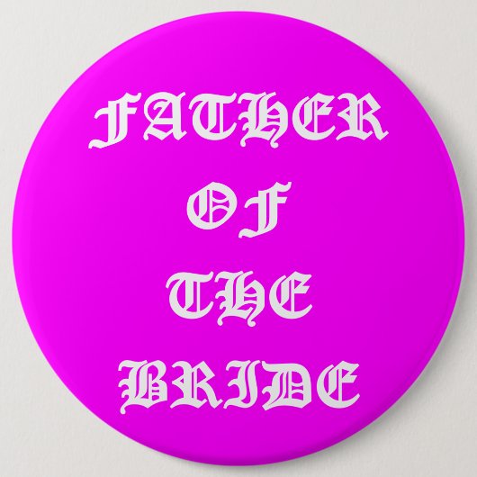 Vader van de bruid ronde button 6,0 cm (Voorkant)
