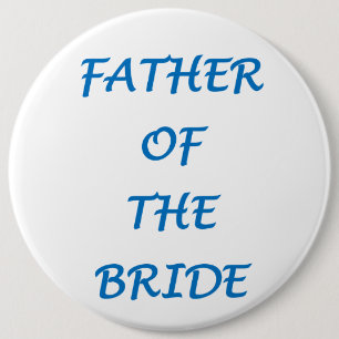 Vader van de bruid ronde button 6,0 cm
