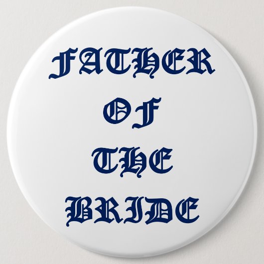 Vader van de bruid ronde button 6,0 cm (Voorkant)