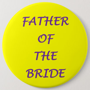 Vader van de bruid ronde button 6,0 cm