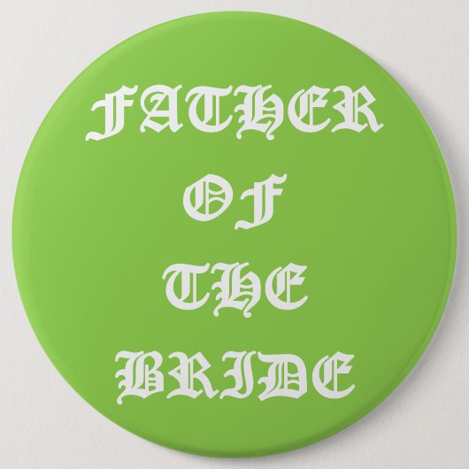 Vader van de bruid ronde button 6,0 cm (Voorkant)