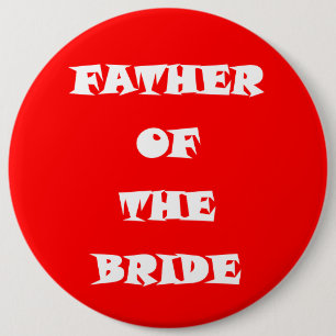 Vader van de bruid ronde button 6,0 cm