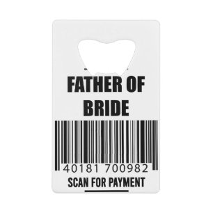 Vader Van De Bruid Scan Voor Betaling Papa T-shirt Creditkaart Flessenopener