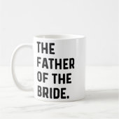 Vader van de Bruid - Trouwende vrijgezel wordt ech Koffiemok (Links)