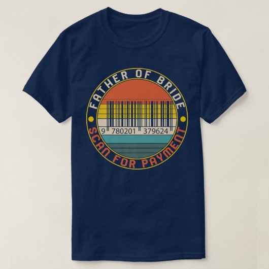 Vader van de bruid trouwt barcode scannen voor Pay T-shirt (Design voorkant)