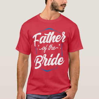 Vader van de bruid vrijgezellenfeest bruiloft fami t-shirt