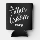 Vader van de Bruidegom Aangepaste Naam Blikjeskoeler (Voorkant)