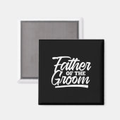 Vader van de bruidegom bruiloft vrijgezellenfeest  magneet (Voorkant / Achterkant)
