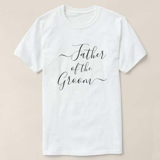 Vader van de bruidegom moderne script huwelijksfee t-shirt (Design voorkant)