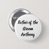 Vader van de Groom Black Custom Name Gift Wedding Ronde Button 5,7 Cm (Voorkant /achterkant)