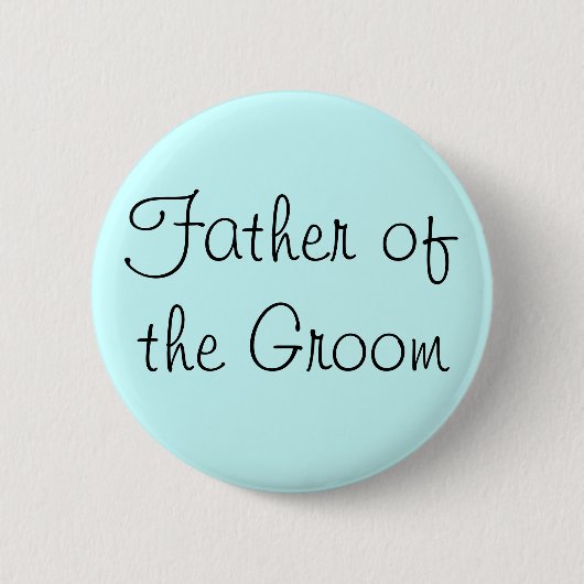Vader van de Groom Pin Ronde Button 5,7 Cm (Voorkant)