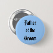 Vader van de Groom Ronde Button 5,7 Cm (Voorkant /achterkant)