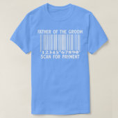 Vader van de groom Scan for Payment Wedding Funny T-shirt (Design voorkant)