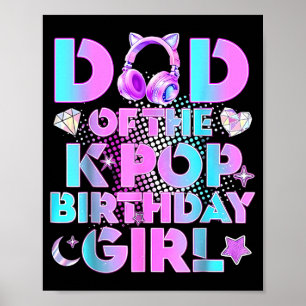 Vader van de K-Pop-verjaardagsmeisjes Koreaanse mu Poster