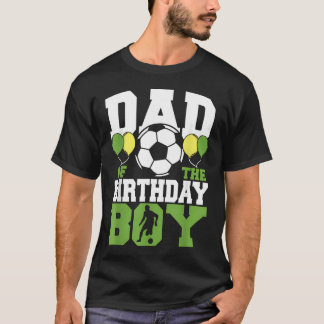 Vader Van De Verjaardag Jongen Familie Matching Vo T-shirt