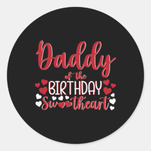 Vader van de verjaardag Sweetheart Verjaardagsmeis Ronde Sticker