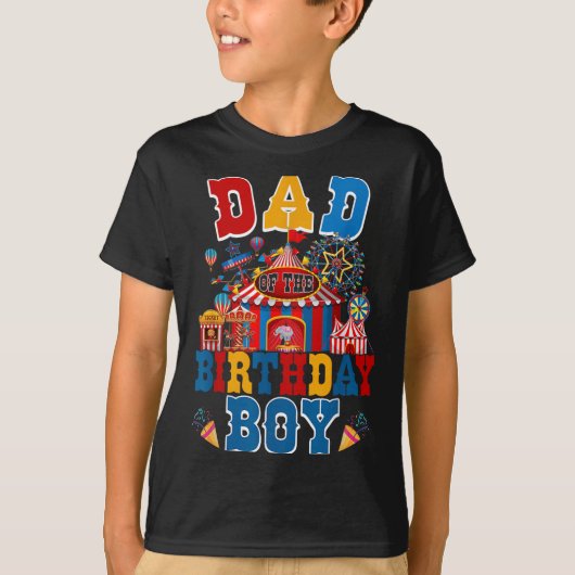 Vader van de verjaardag voor Boy Circus Carnaval T T-shirt (Voorkant)