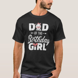 Vader Van De Verjaardag Voor Meisje Koe Boerderij  T-shirt