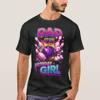 Vader Van De Verjaardagsmeisje Bowling Verjaardags T-shirt