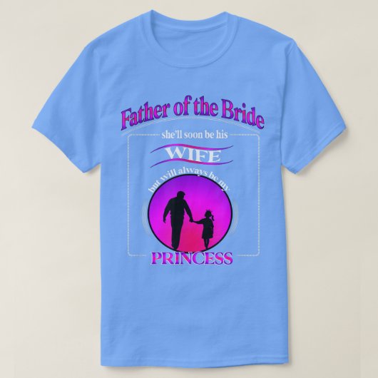Vader van de zonsondergang van de Bride altijd een T-shirt (Design voorkant)
