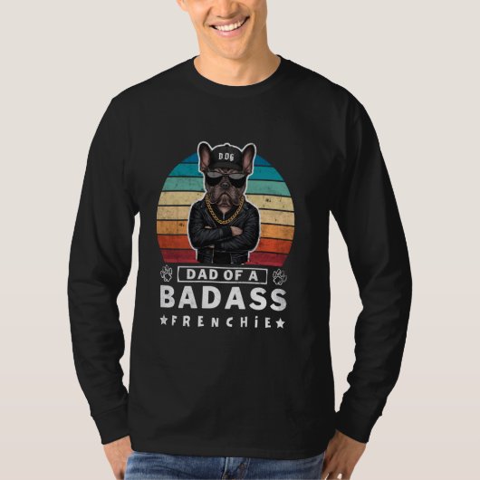 Vader van een BadAss Frenchie Bulldog Mischievous T-shirt (Voorkant)