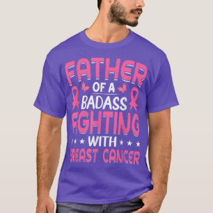 Vader van een borstkanker strijder Borstkanker T-shirt