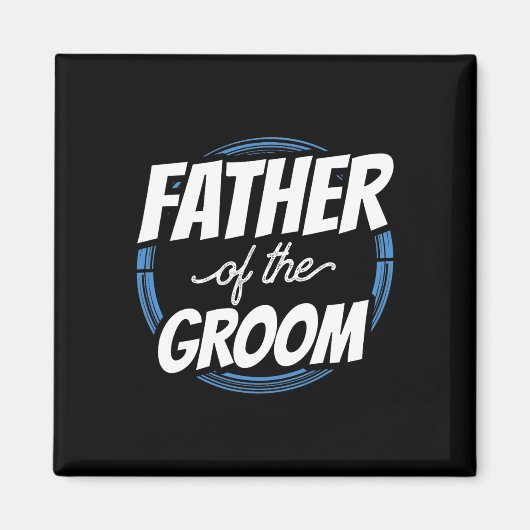 Vader van het Bachelor Party Wedding van Groom Gez Magneet (Voorkant)