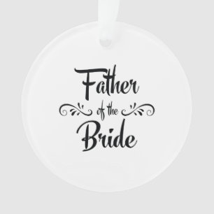Vader van het Bride Funny Rehearsal Dinner Ornament