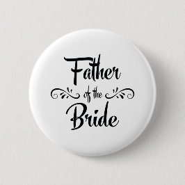 Vader van het Bride Funny Rehearsal Dinner Ronde Button 5,7 Cm