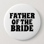 VADER VAN HET BRIDE GROTE BADGE VAN DE ronde knoop Button 4,0 Cm (Voorkant)