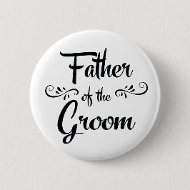 Vader van het Groom Funny Rehearsal Dinner Ronde Button 5,7 Cm
