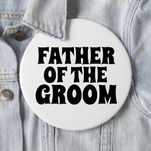 VADER VAN HET GROOM GROTE ronde knoopBADGE Button 6,0 Cm