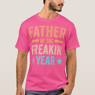 Vader van het jaar Freakin grappige Vaderdag pa T-shirt