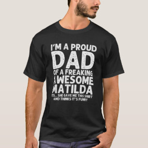 Vader van MATILDA Gift Vaderdag grappig personalis T-shirt