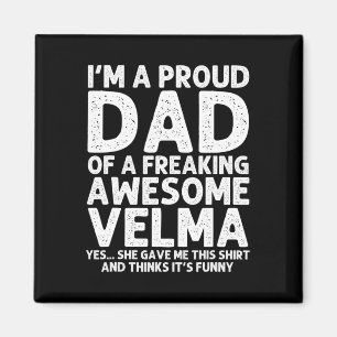 Vader van Velma Gift Vaderdag Funny gepersonalisee Magneet