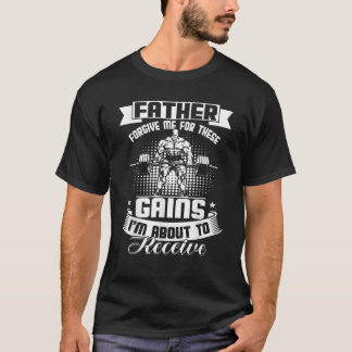 Vader vergeef me voor deze winst die ik ga maken t-shirt