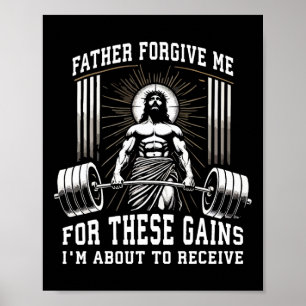 Vader vergeef me voor deze winst - Jesus Gym Moti Poster