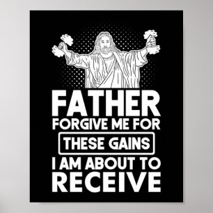 Vader vergeeft me voor deze winst poster