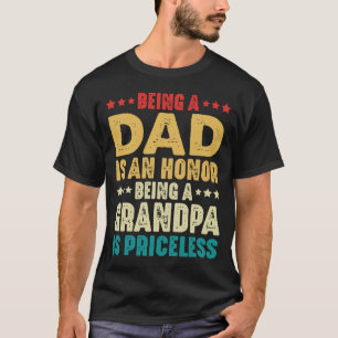 Vader zijn is een eer om opa te zijn is onbetaalba t-shirt