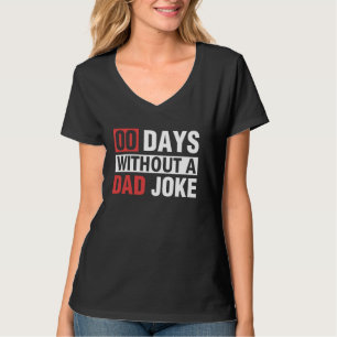 Vaderdag 00 dagen zonder papa grap papa grap t-shirt