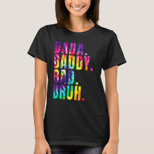 Vaderdag 2022 Dada Papa Papa Bruh Tie Dye Pap T-shirt