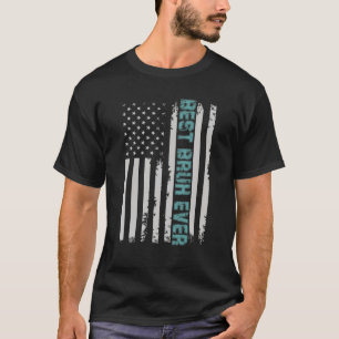 Vaderdag Beste Bruh Vader Ooit Met Amerikaanse Vla T-shirt