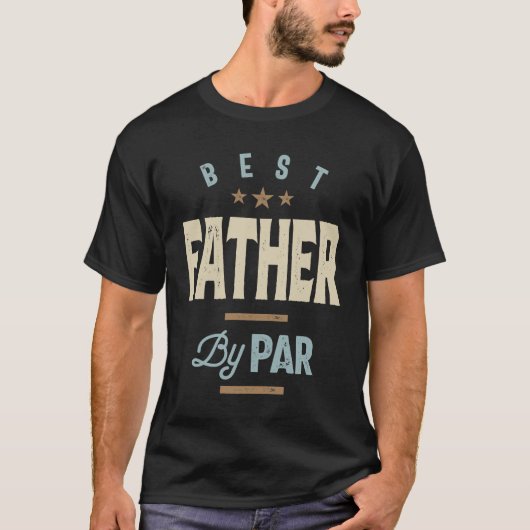 Vaderdag beste vader van Par Funny Golf T-shirt (Voorkant)