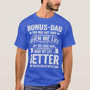 Vaderdag Bonus papa van Daughter Son Wife T-shirt
