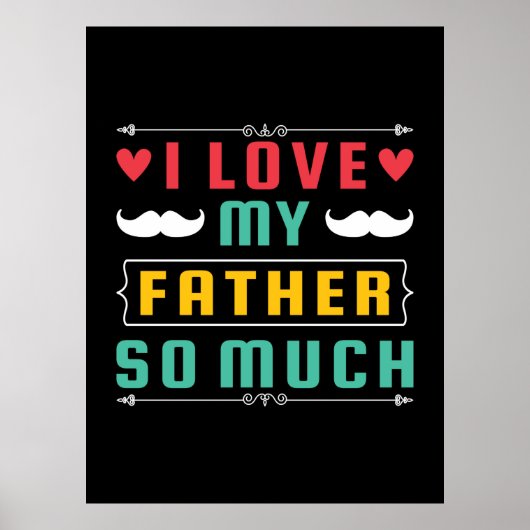 Vaderdag Cadeau | Ik hou zo veel van mijn vader Poster (Voorkant)