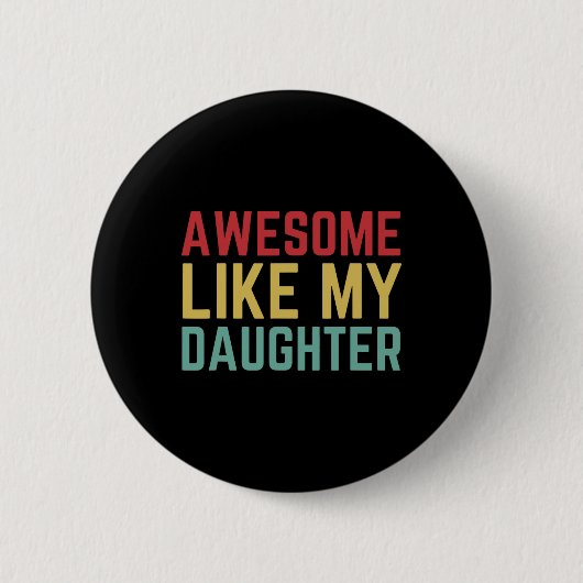 Vaderdag cadeau van dochter vrouw Geweldig zoals i Ronde Button 5,7 Cm (Voorkant)