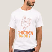 Vaderdag Chicken Daddy - Funny Rooster Dad T-shirt (Voorkant)