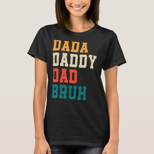 Vaderdag Dada papa Bruh 1 T-shirt (Voorkant)