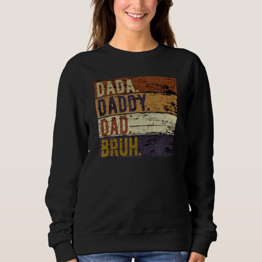 Vaderdag Dada papa Bruh 1 Trui (Voorkant)
