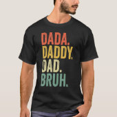 Vaderdag Dada papa Bruh 7 T-shirt (Voorkant)